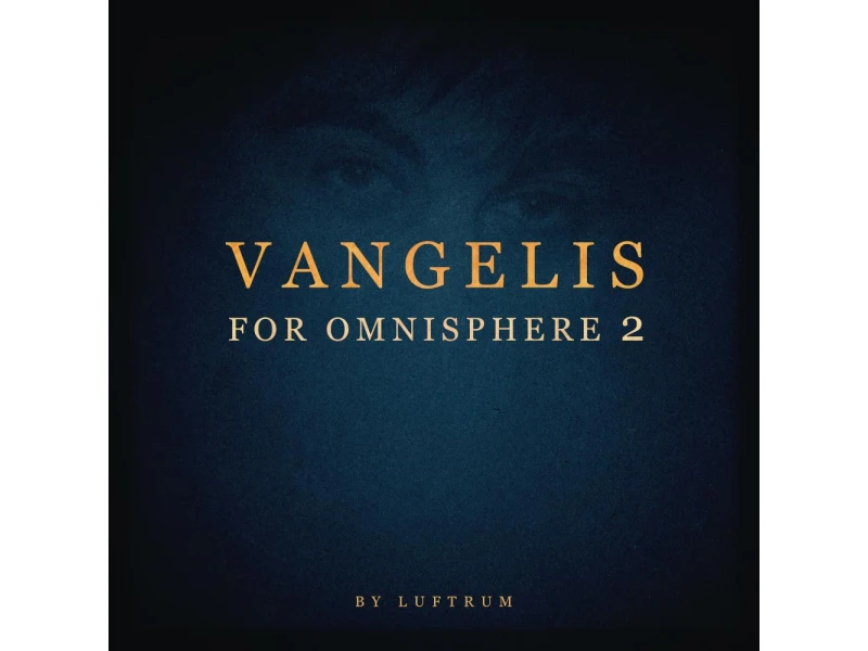 Luftrum Vangelis for Omnisphere 2